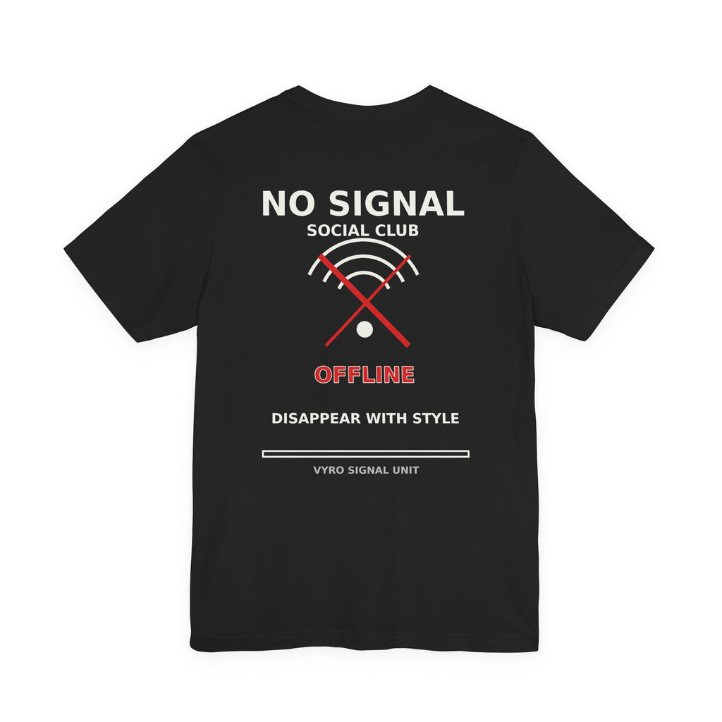 VYRO No Signal Social Club